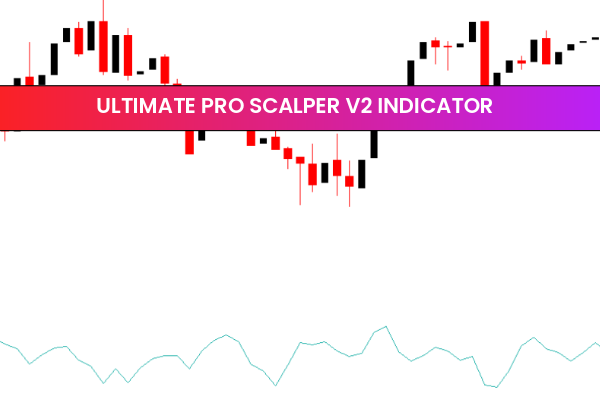 Ultimate Pro Scalper V2 indicator
