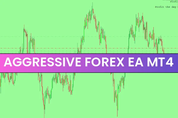 Aggressive Forex EA MT4