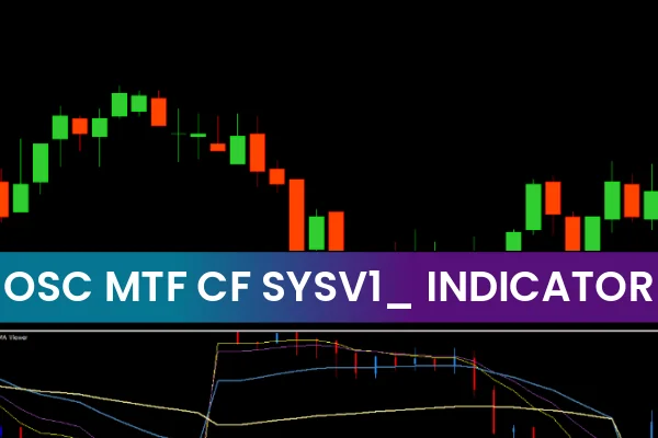 OSC MTF CF SYSv1_ Indicator