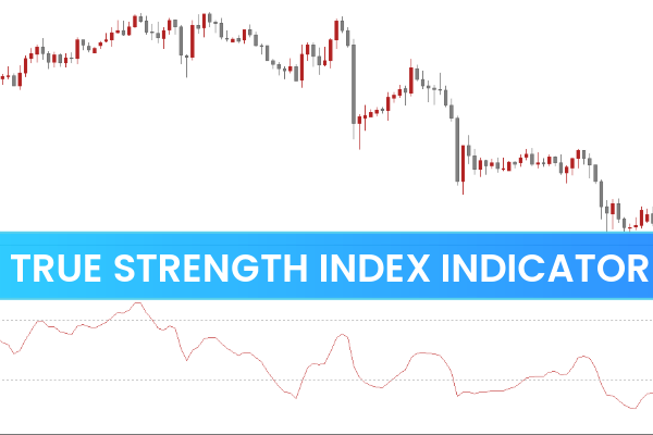 True Strength Index Indicator