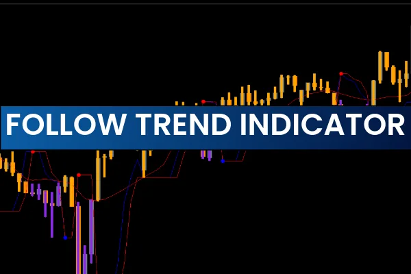 Follow Trend Indicator