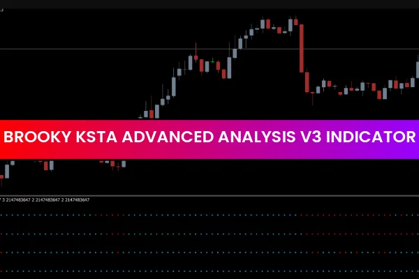 Brooky KSTA Advanced Analysis V3 Indicator